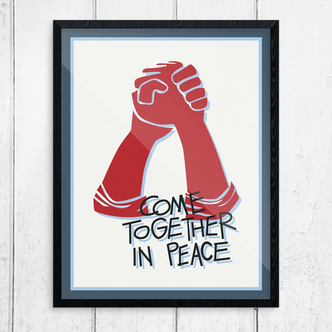 Come Together in Peace Protest Poster Print – Fridgedoor