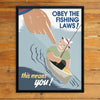 Obey The Fishing Laws This Means You! WPA Poster Print